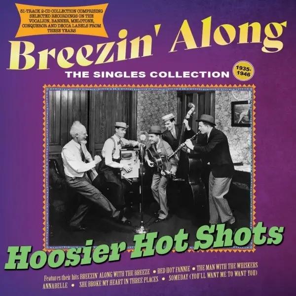 Album artwork for Breezin' Along - The Singles Collection 1935-46 by Hoosier Hot Shots