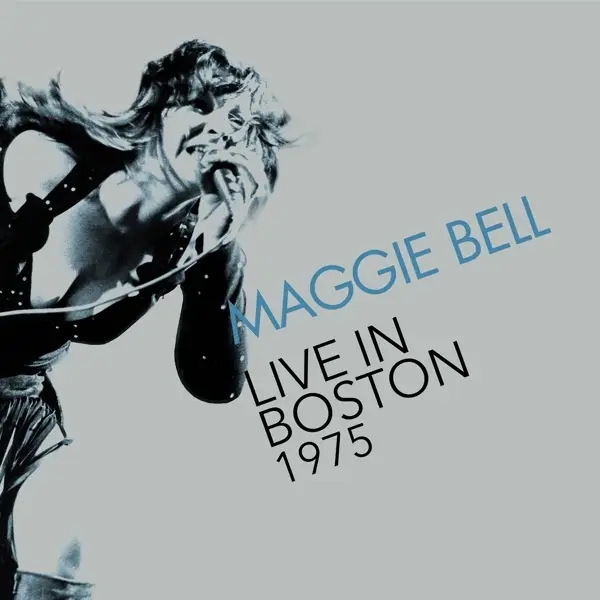 Album artwork for Live In Boston 1975 by Maggie Bell