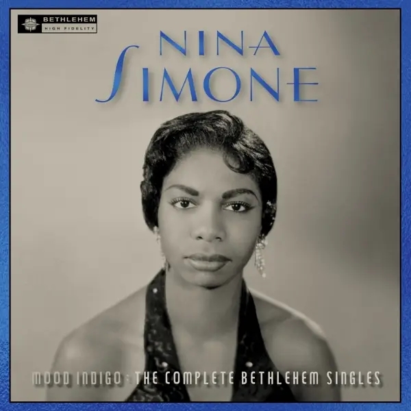 Album artwork for Mood Indigo: The Complete Bethlehem Singles by Nina Simone