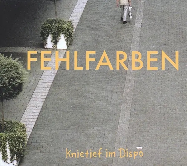 Album artwork for Knietief im Dispo by Fehlfarben