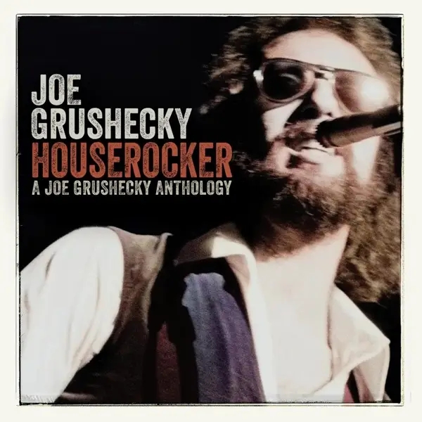 Album artwork for Houserocker:A Joe Grushecky Anthology by Joe Grushecky