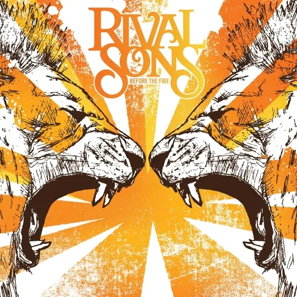 Album artwork for Before The Fire by Rival Sons