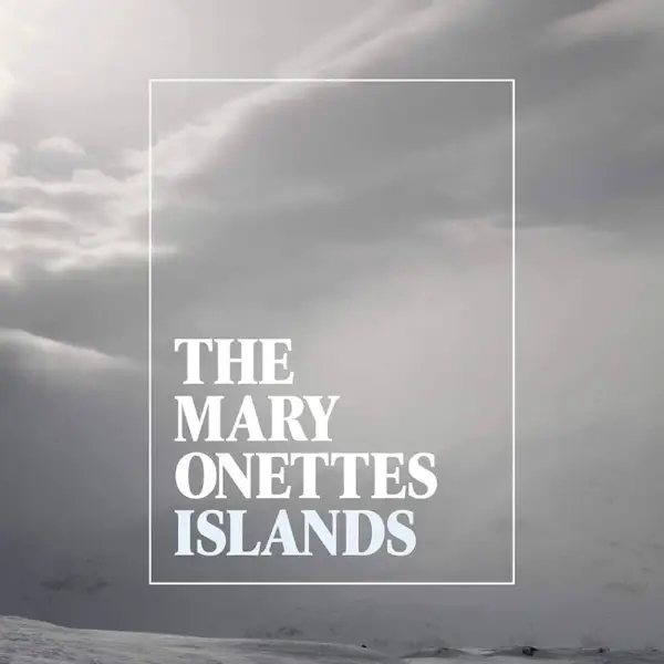 Album artwork for Islands by The Mary Onettes