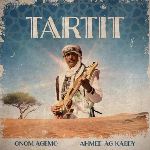 Album artwork for Tartit by Onom And Ahmed Ag Kaedy Agemo