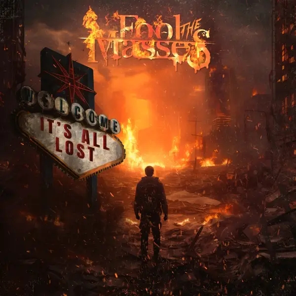 Album artwork for It's All Lost by Fool The Masses