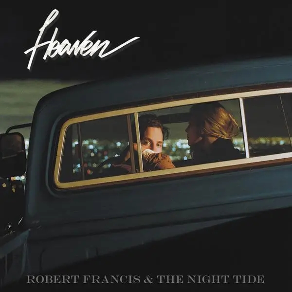 Album artwork for Heaven by Robert And Night Tide Francis