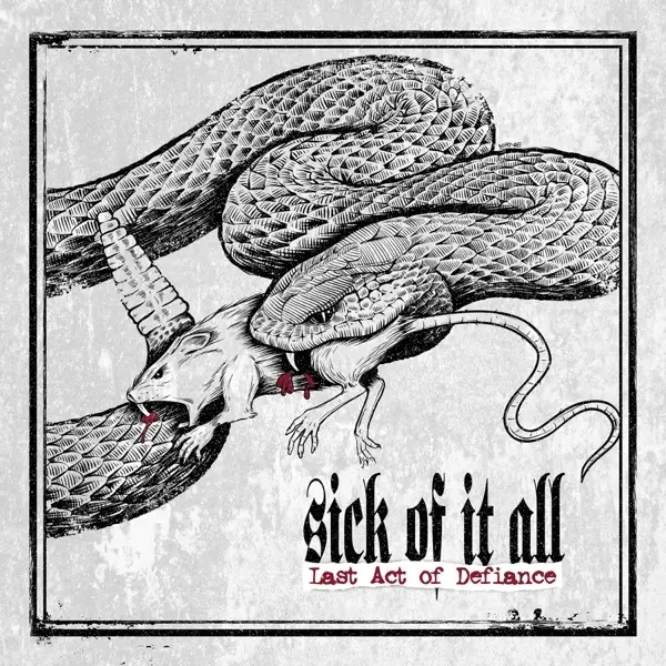 Album artwork for Last Act Of Defiance by Sick Of It All