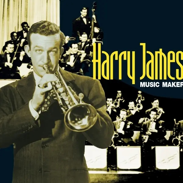 Album artwork for Music Maker by Harry James