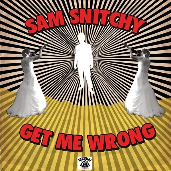 Album artwork for Get Me Wrong by Sam Snitchy