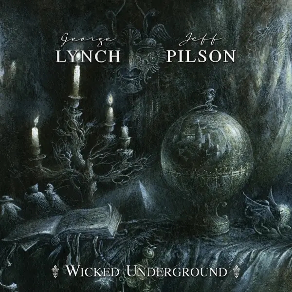 Album artwork for Wicked Underground by George And Jeff Pilson Lynch