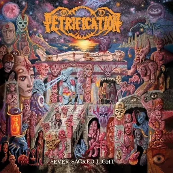 Album artwork for Sever Sacred Light by Petrification
