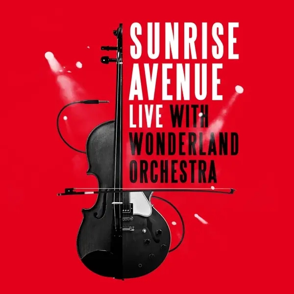 Album artwork for Live With Wonderland Orchestra by Sunrise Avenue