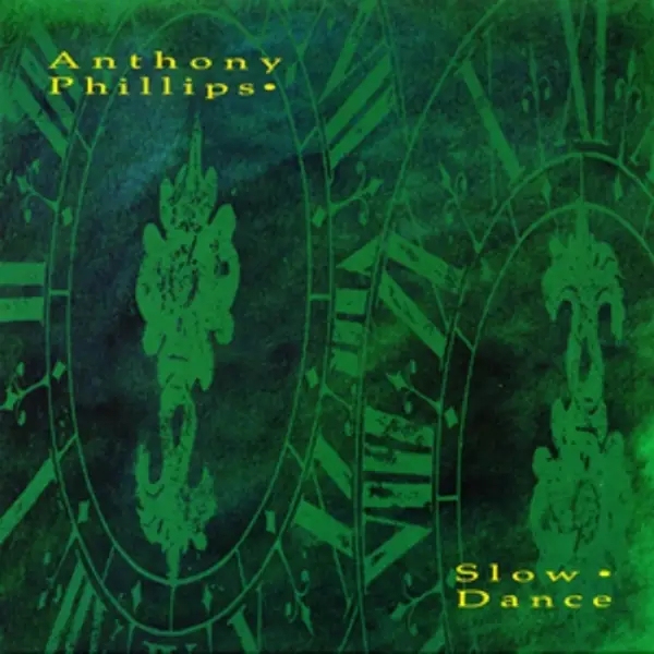 Album artwork for Slow Dance: 2CD/1DVD Remastered And Expanded Del by Anthony Phillips