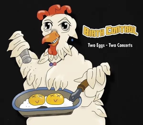 Album artwork for Two Eggs-Two Concerts/The Ultimate Live Collection by Birth Control