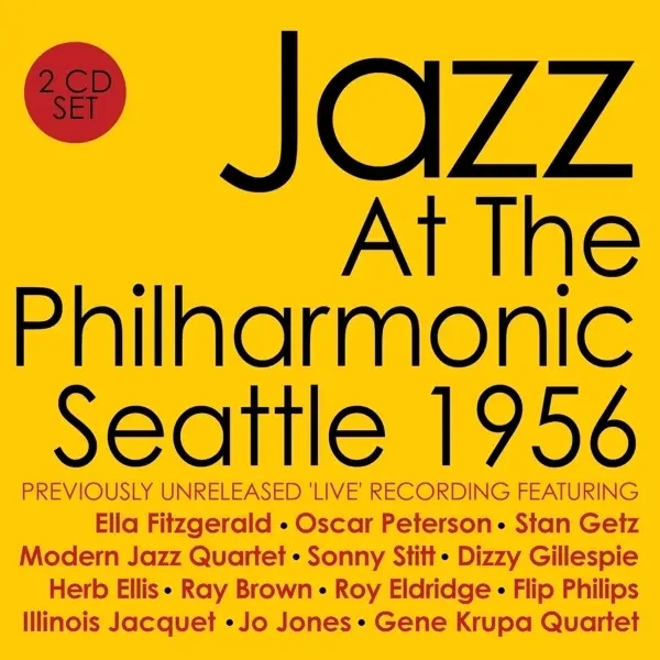 Album artwork for Jazz At The Philharmonic-Seattle 1956 by Various