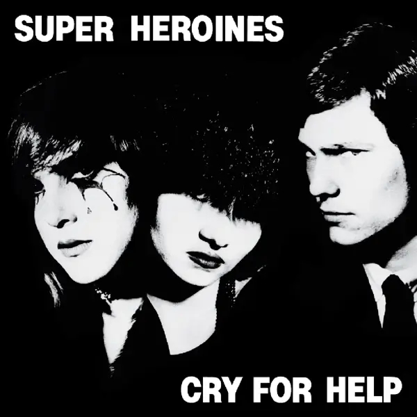 Album artwork for Cry For Help by Super Heroines