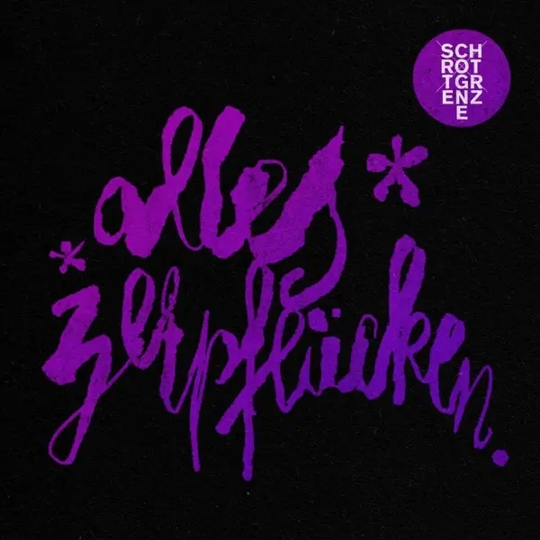 Album artwork for Alles zerpflücken by Schrottgrenze