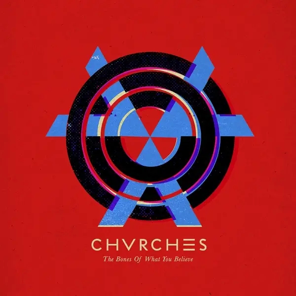 Album artwork for The Bones Of What You Believe by Chvrches