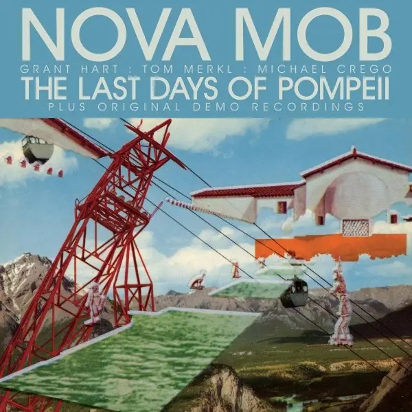 Album artwork for The Last Days Of Pompeii Sp.Edit. by Nova Mob
