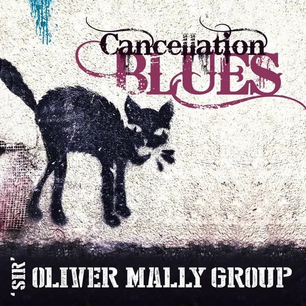 Album artwork for Cancellation Blues by Sir Oliver Mally Group