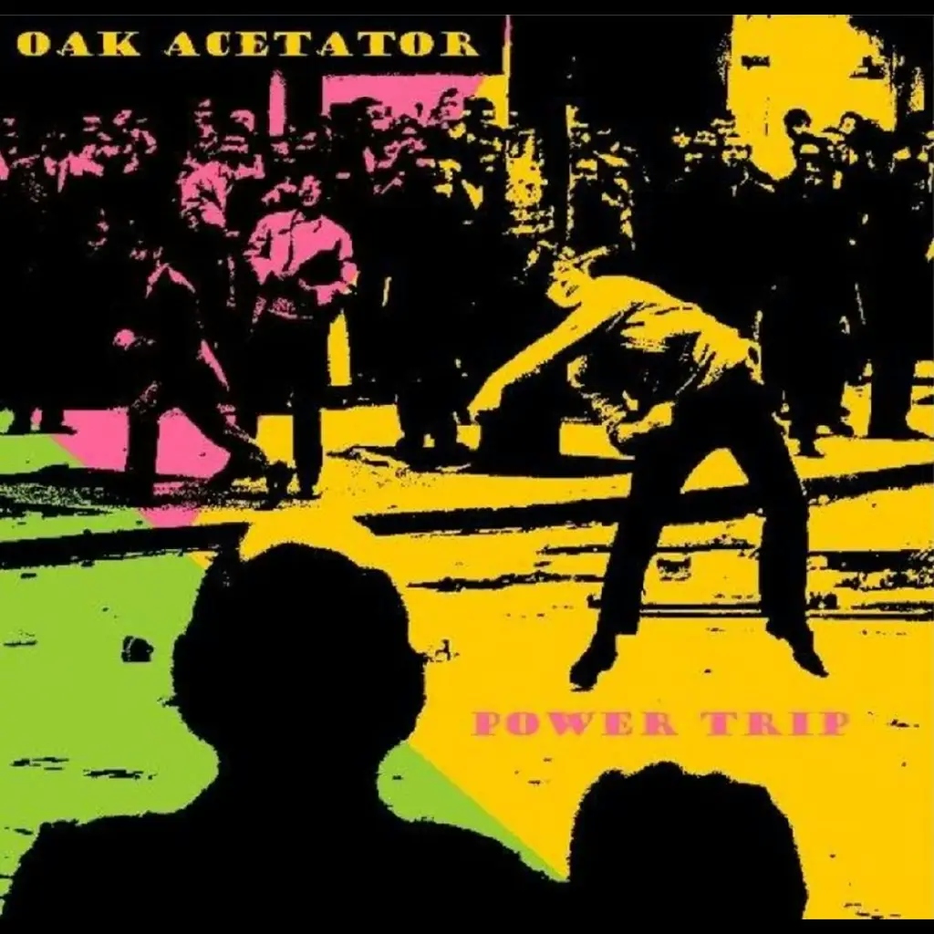 Album artwork for Power Trip by Oak Acetator