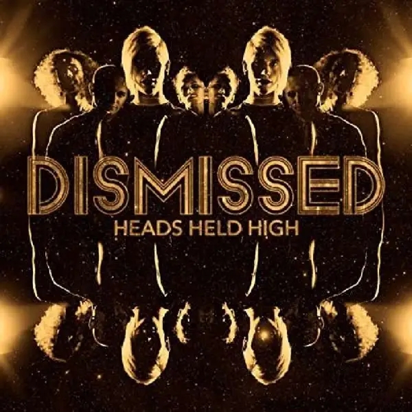 Album artwork for Heads Held High by Dismissed