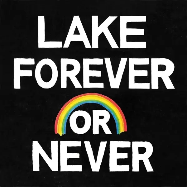 Album artwork for Forever Or Never by Lake (Us)