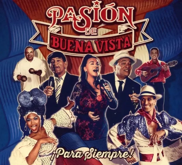 Album artwork for Pasion De Buena Vista-Para Siempre! by Various