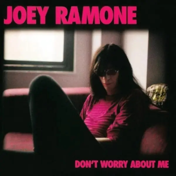 Album artwork for Don't Worry About Me by Joey Ramone