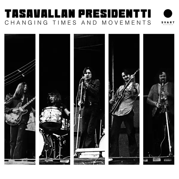 Album artwork for Changing Times And Movements by Tasavallan Presidentti