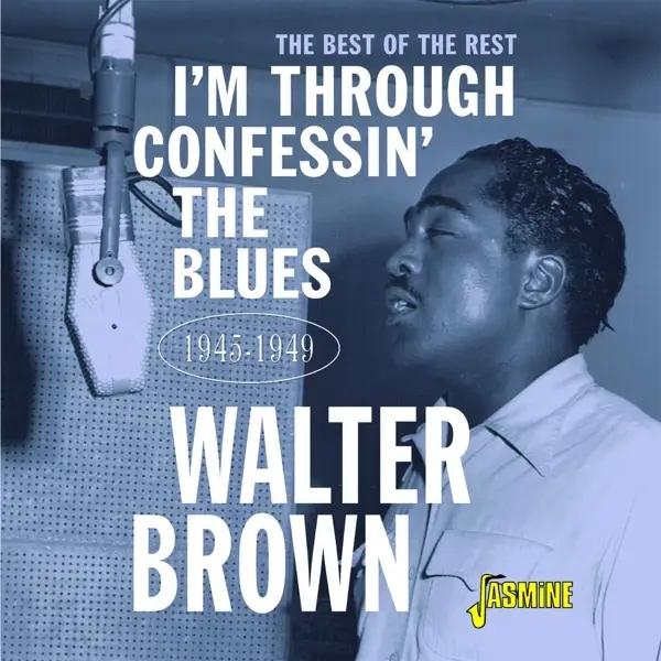 Album artwork for I'm Confessin' The Blues by Walter Brown