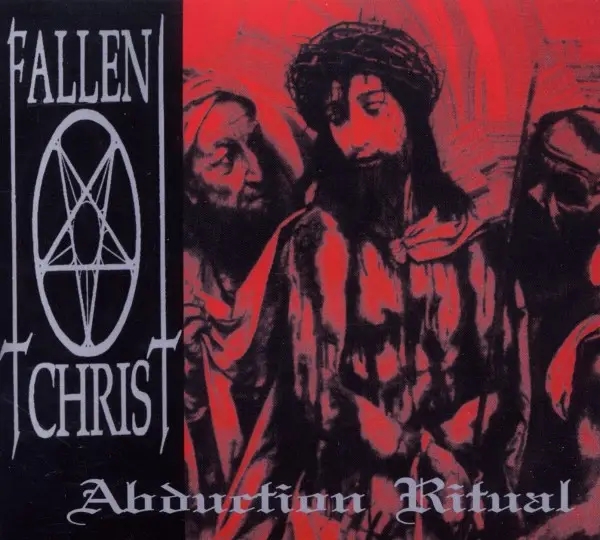 Album artwork for Abduction Ritual by Fallen Christ