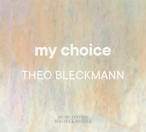 Album artwork for My Choice by Theo Bleckmann