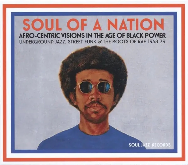 Album artwork for Soul Of A Nation by Soul Jazz
