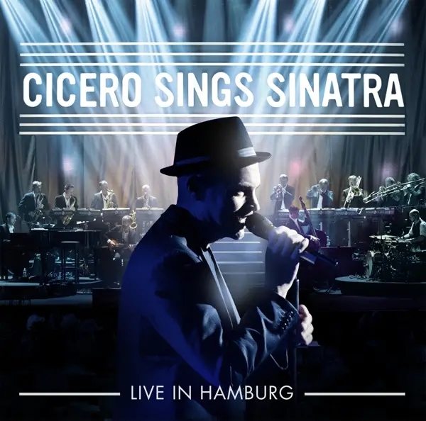 Album artwork for Cicero Sings Sinatra-Live in Hamburg by Roger Cicero