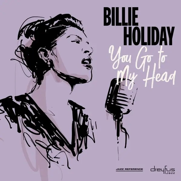 Album artwork for You Go to My Head by Billie Holiday