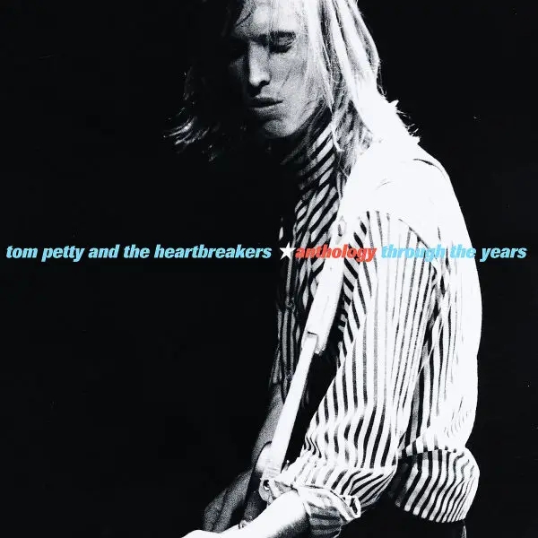 Album artwork for Anthology/Through The Years by Tom And The Heartbreakers Petty