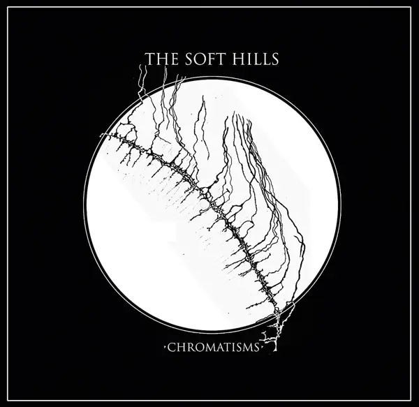 Album artwork for Chromatisms by The Soft Hills
