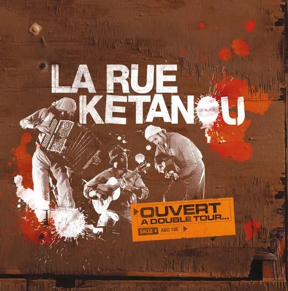 Album artwork for Ouvert A Double Tour by La Rue Ketanou