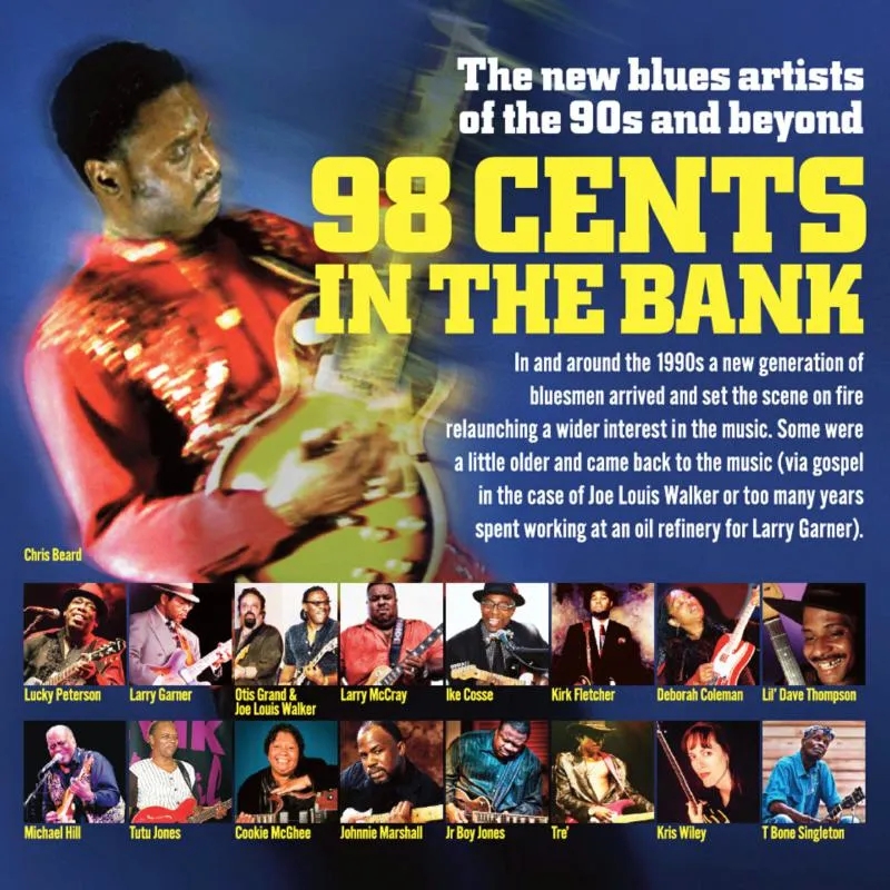 Album artwork for 98 Cents In The Bank: The New Blues Of The 90s and Beyond by Various