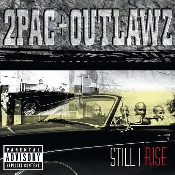 Album artwork for Still I Rise by 2PAC and OUTLAWZ