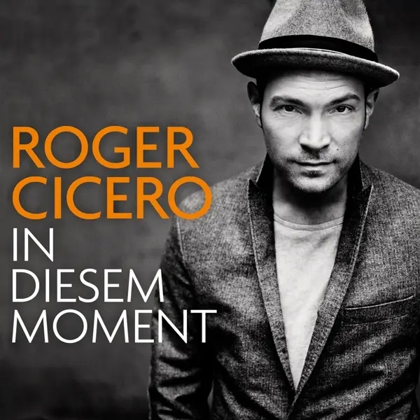 Album artwork for In diesem Moment by Roger Cicero