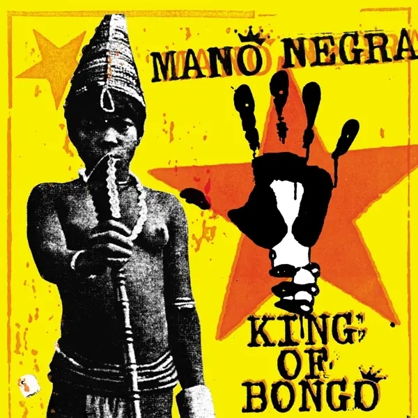 Album artwork for King Of Bongo by Mano Negra