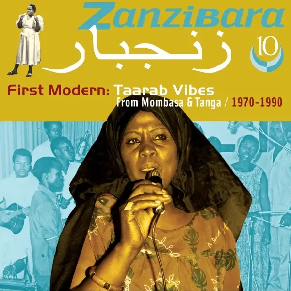 Album artwork for Zanzibara 10-First Modern: Taarab Vibes From Mom by Various