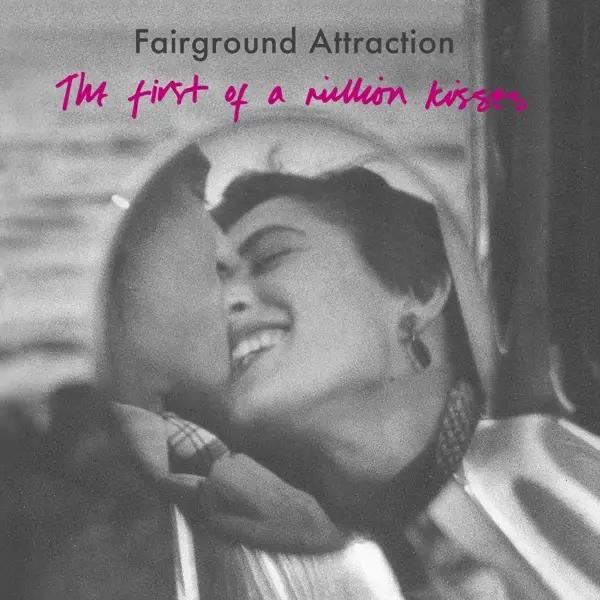 Album artwork for First Of A Million Kisses by Fairground Attraction