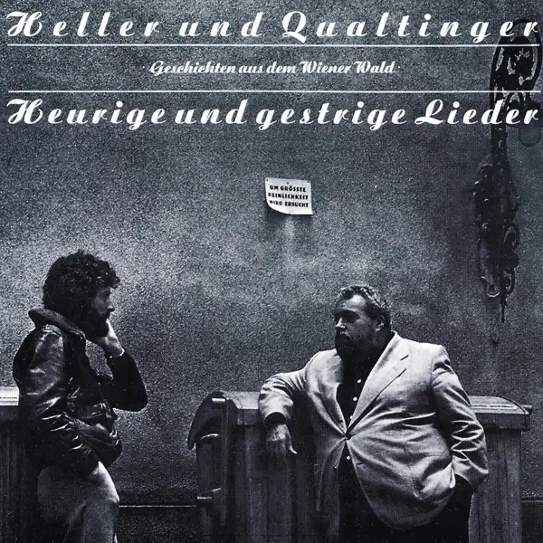 Album artwork for Heurige Und Gestrige Lieder by Helmut And Heller,Andre Qualtinger