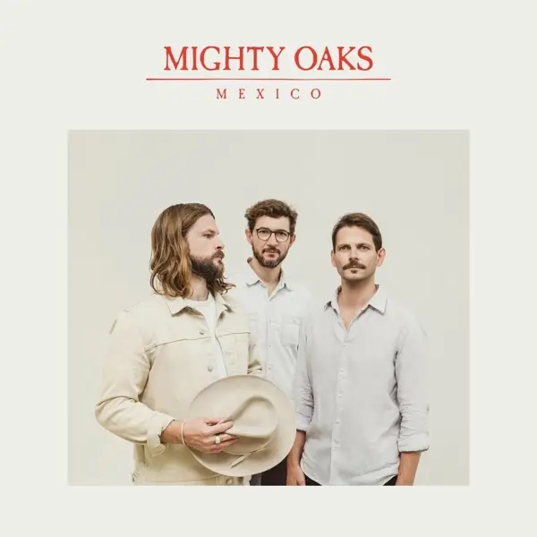 Album artwork for Mexico by Mighty Oaks