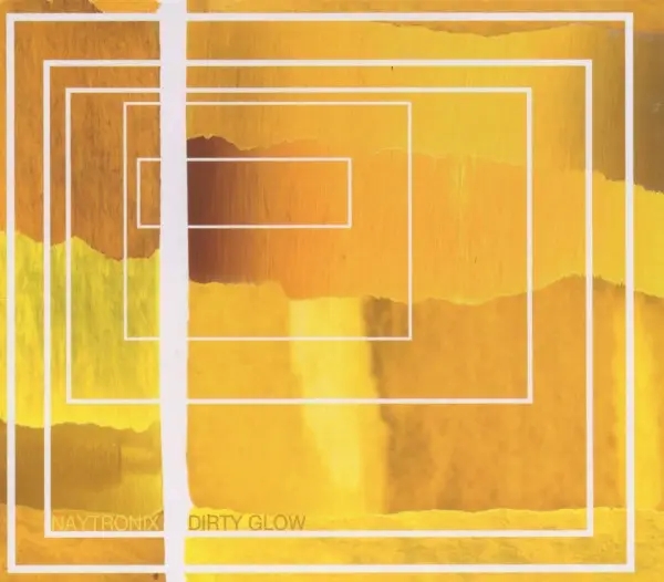 Album artwork for Dirty Glow by Naytronix