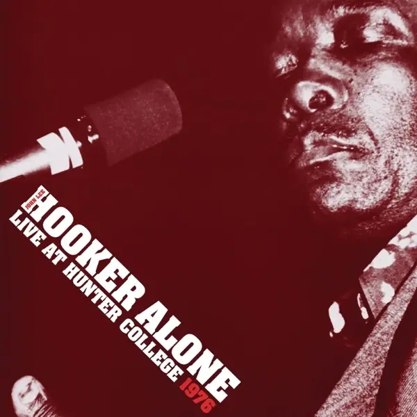 Album artwork for Alone:Live at Hunter College 1976 by John Lee Hooker