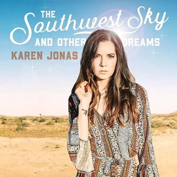 Album artwork for Southwest Sky And Other Dreams by Karen Jonas